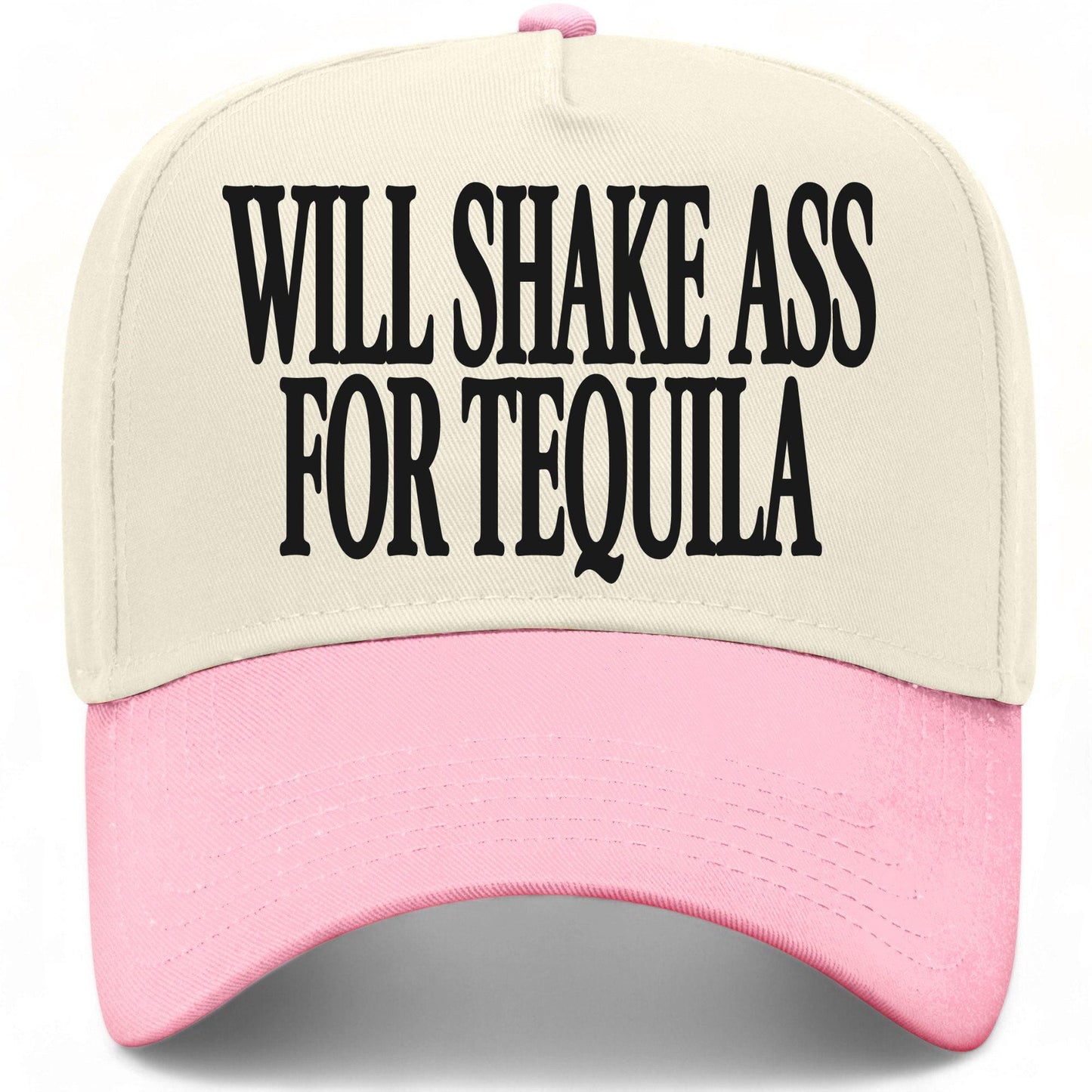 Will Shake Ass For Tequila Hat