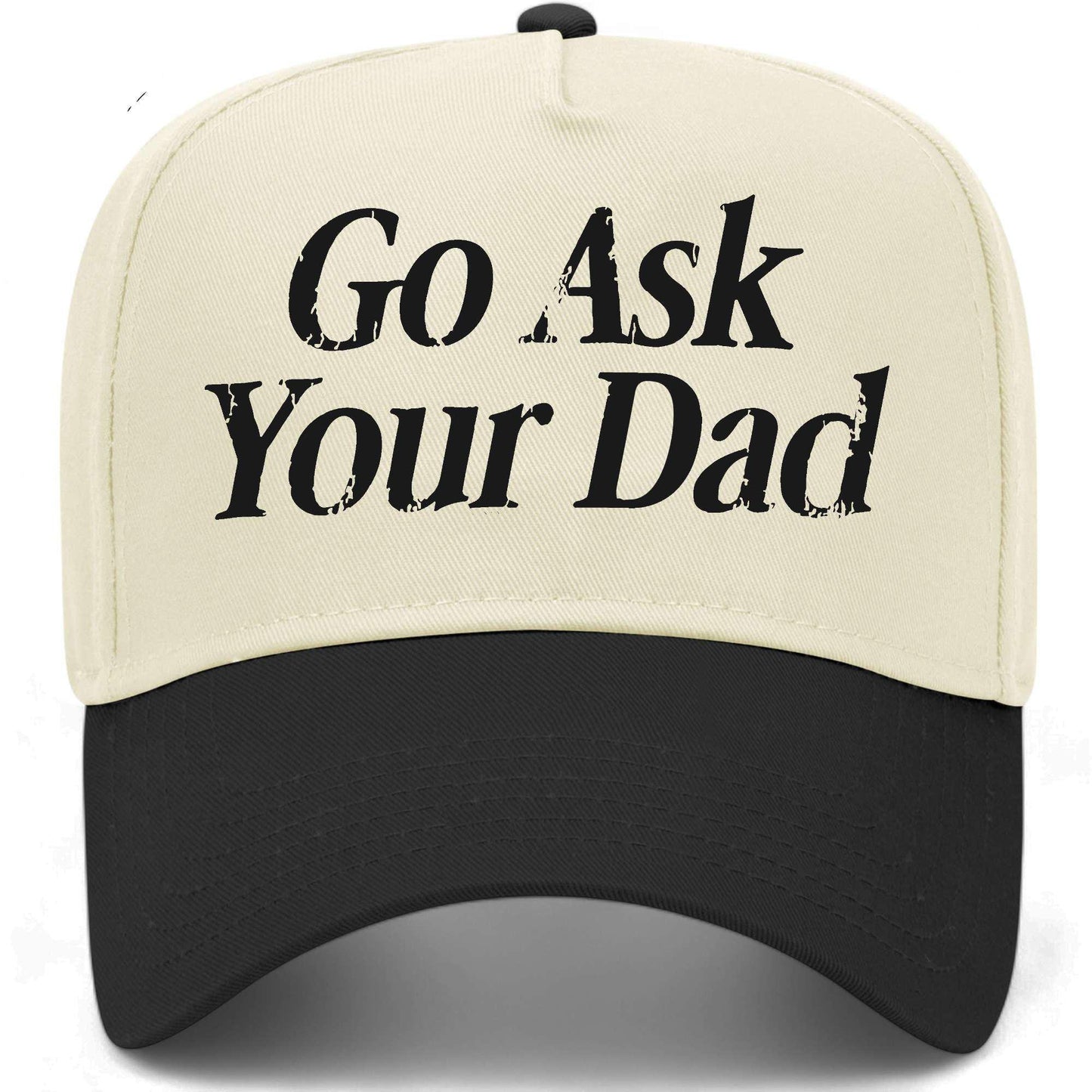 Go Ask Your Dad Hat