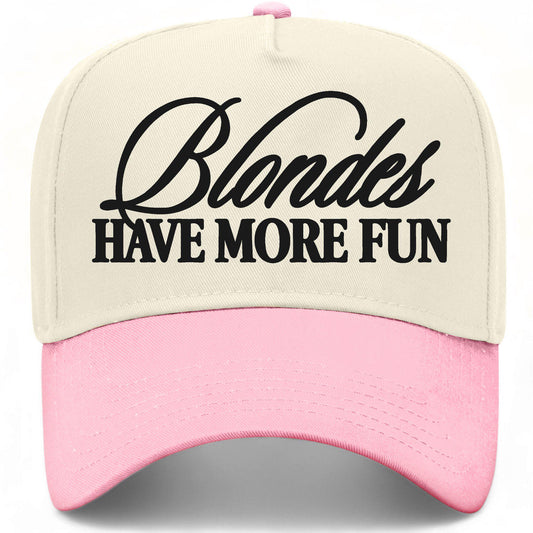 Blondes Have More Fun Hat