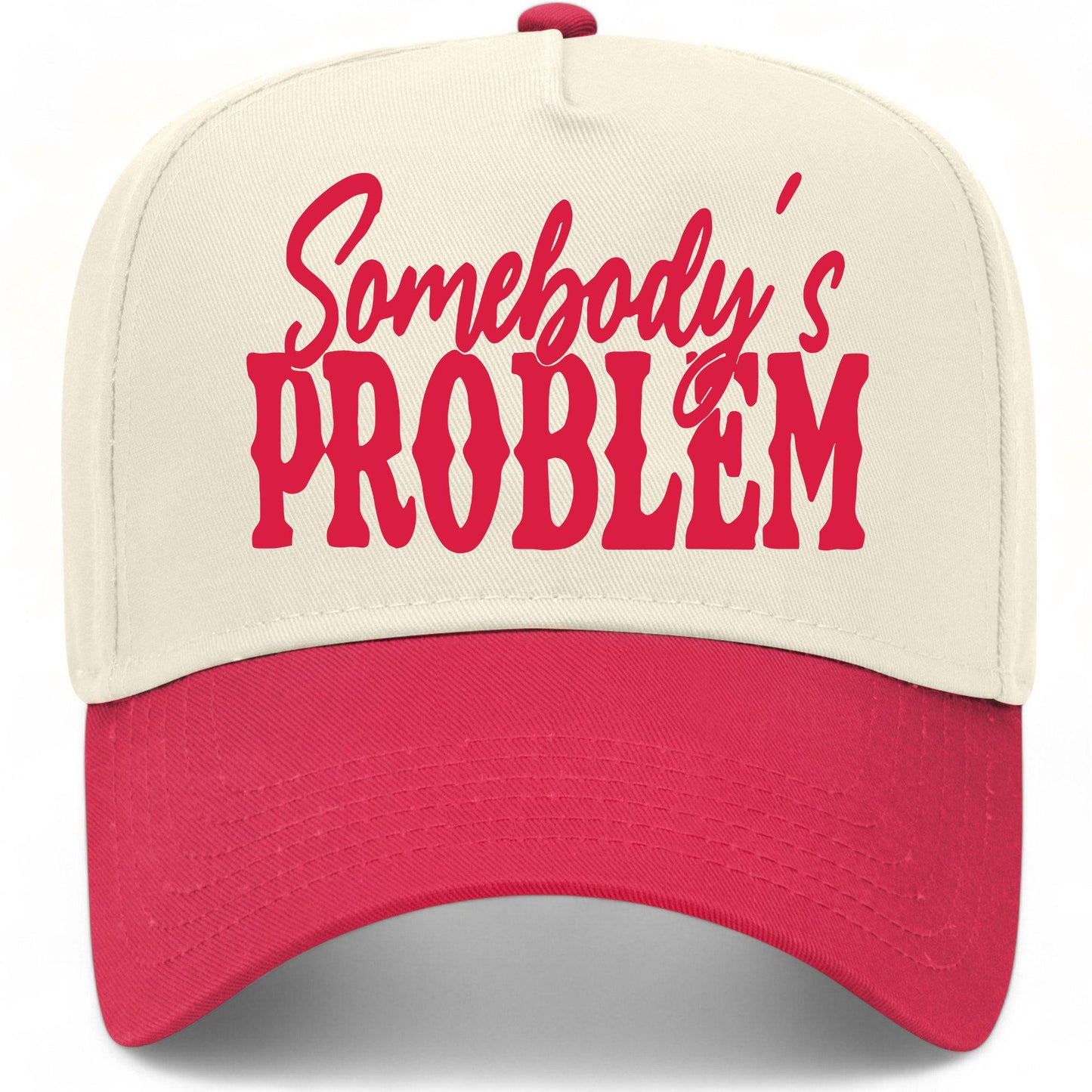 Somebody's Problem Hat