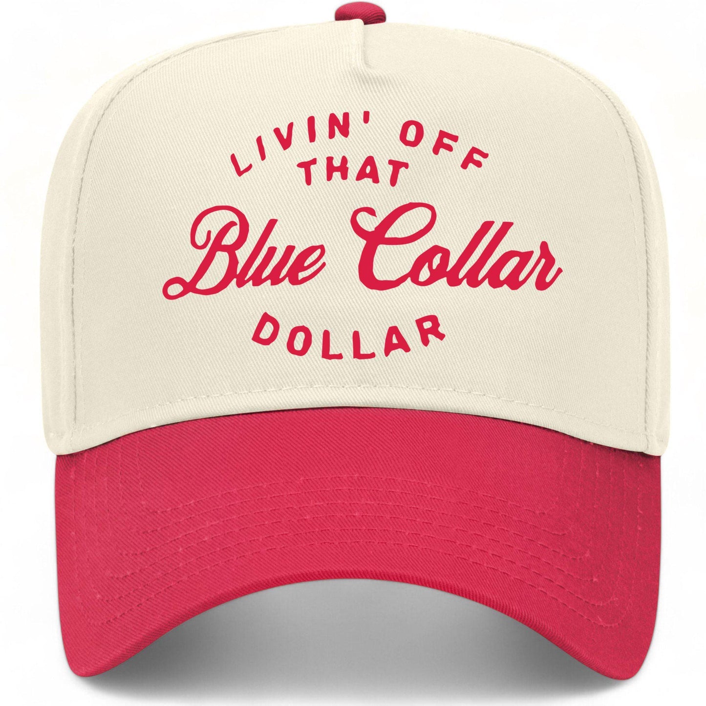 Living Off That Blue Collar Dollar Hat
