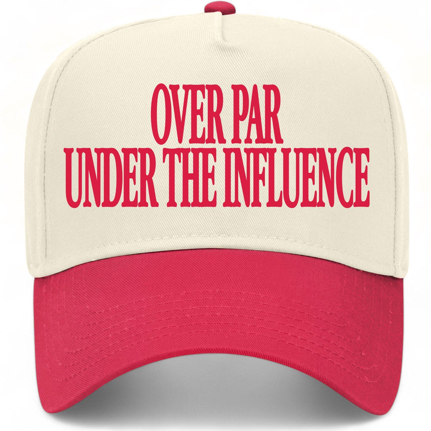 Over Par Under The Influence Hat
