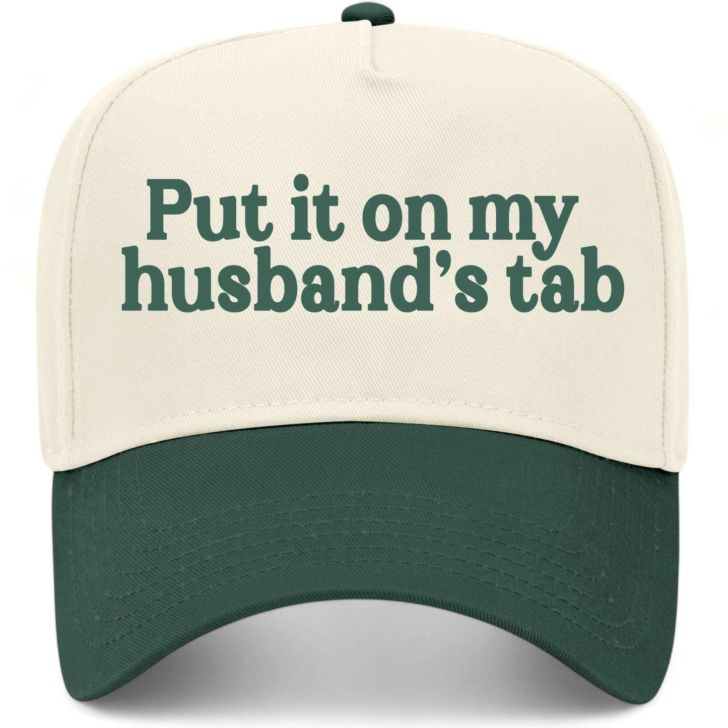 Put It On My Husband's Tab Hat