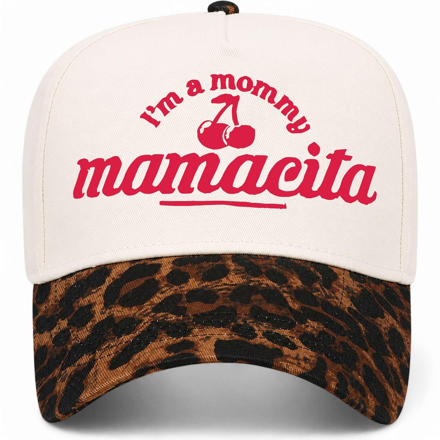 I'm A Mommy Mamacita Hat
