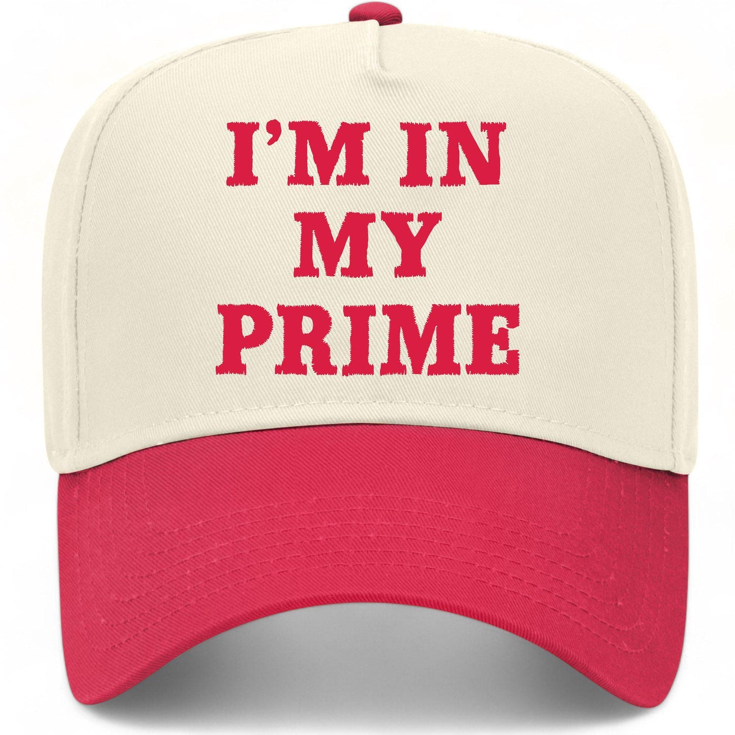 I'm In My Prime Hat