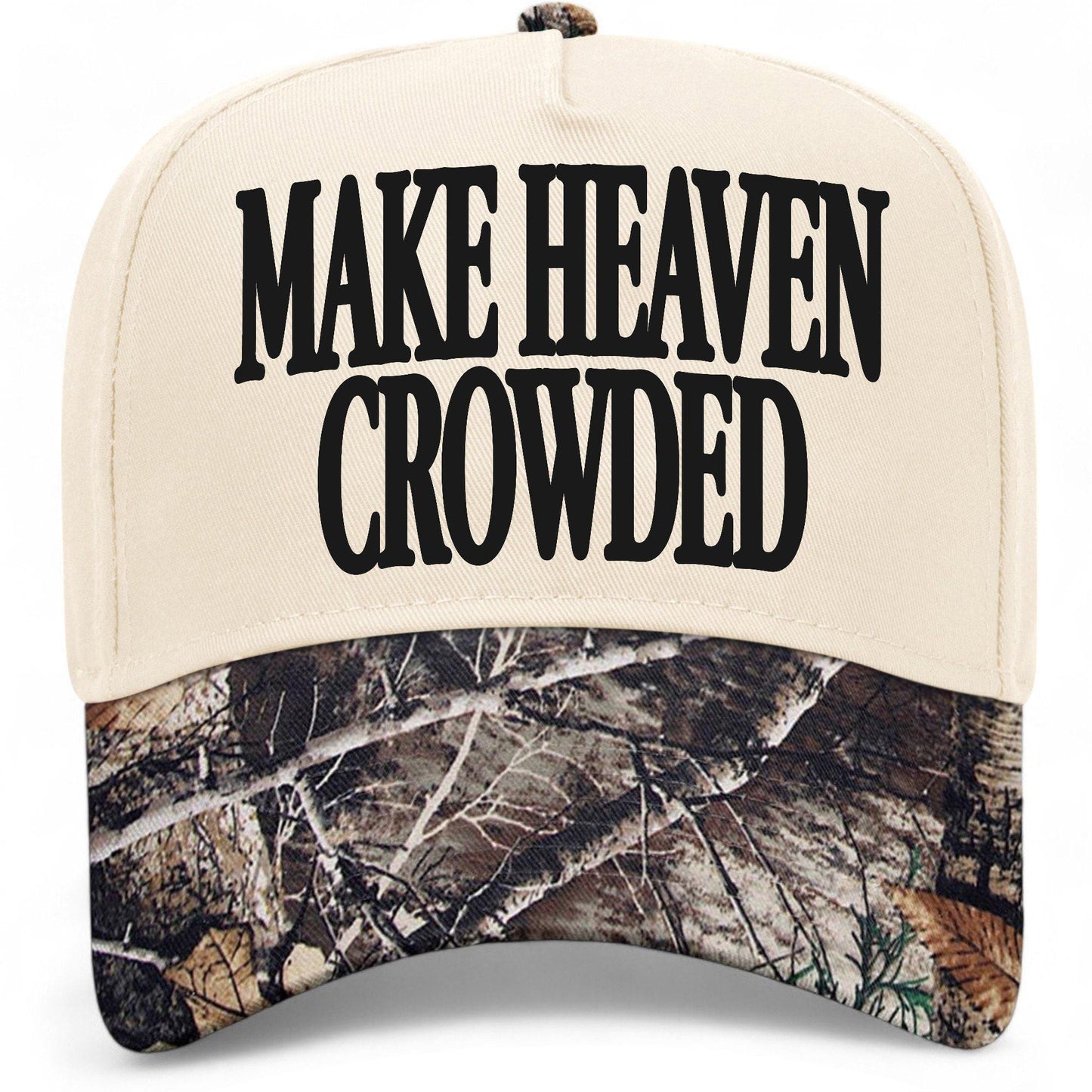 Make Heaven Crowded Hat