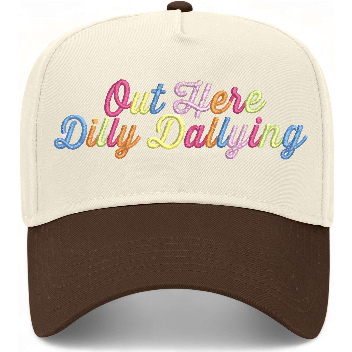 Out Here Dilly Dallying Hat