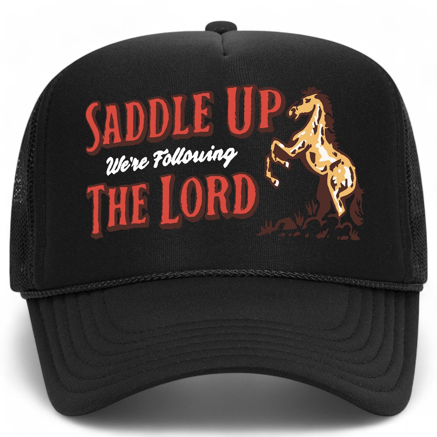 Saddle Up We're Following The Lord Mesh Back Hat