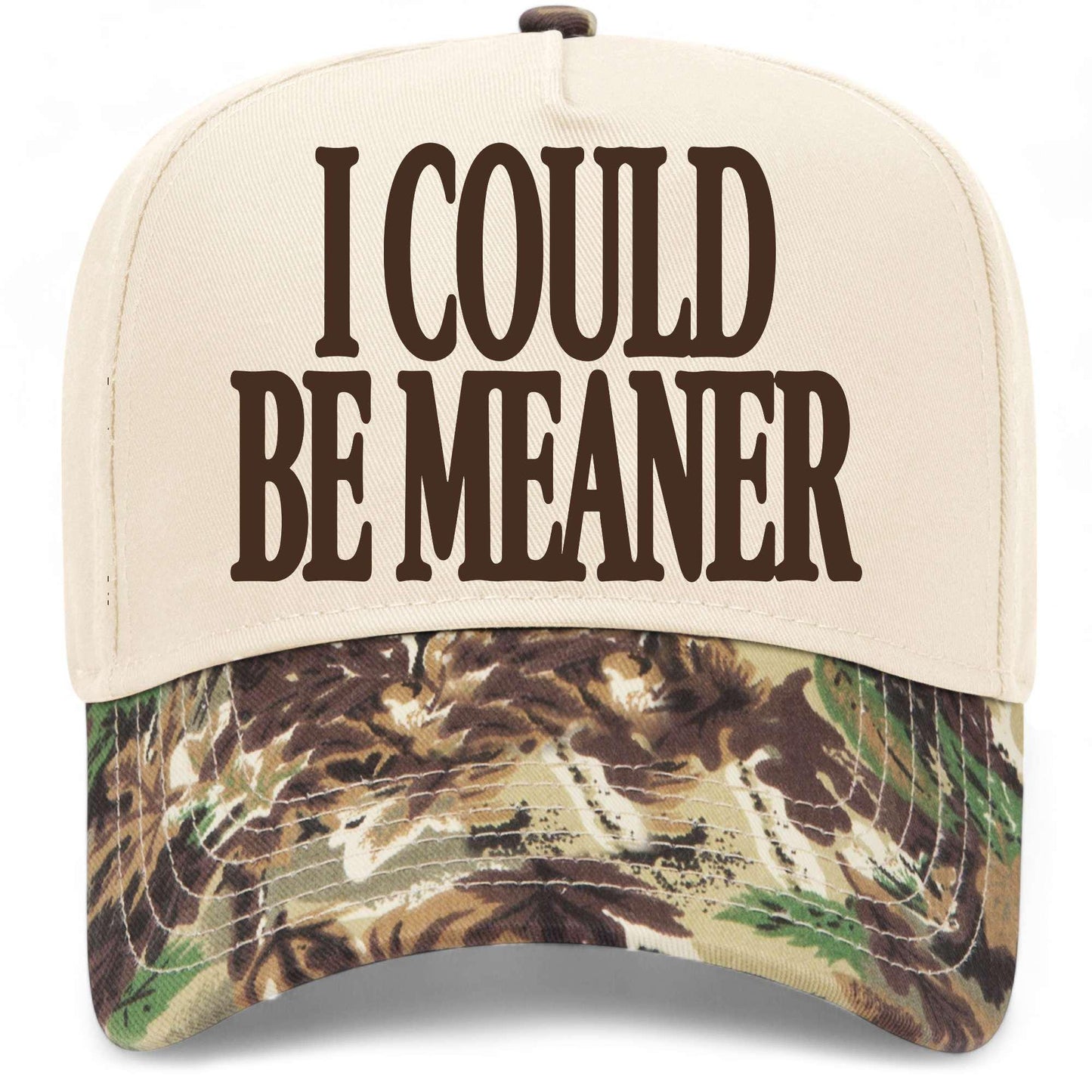 I Could Be Meaner Serif Hat