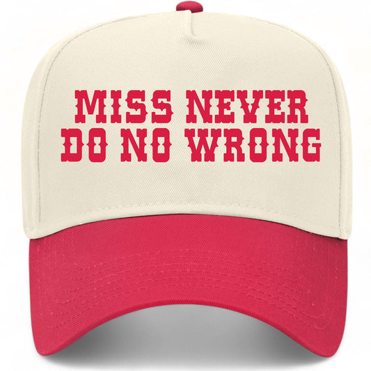 Miss Never Do No Wrong Hat