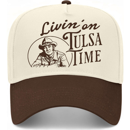 Livin' On Tulsa Time Hat