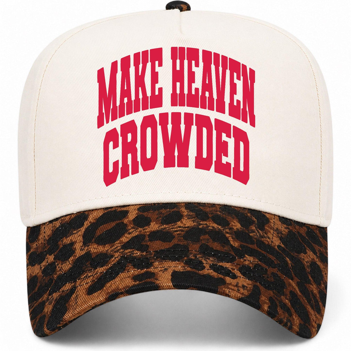 Make Heaven Crowded Collegiate Hat