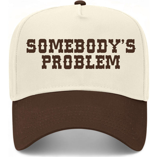 Somebody's Problem Western Hat