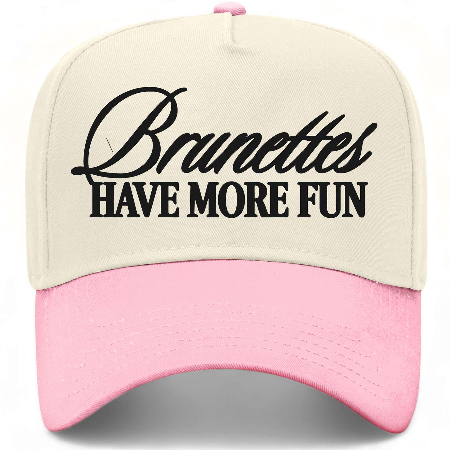 Brunettes Have More Fun Hat